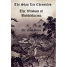 The Shao Lin Chronicles: The Wisdom of Bodhidharma