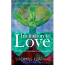 Invitation to Love 20th Anniversary Edition: The Way of Christian Contemplation