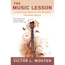 The Music Lesson: A Spiritual Search for Growth Through Music