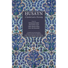 Husayn: A Symbol and a Warning