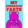 My Dinosaur Farts