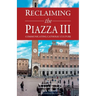 Reclaiming the Piazza III: Catholic Culture and the New Evangelisation