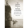 The Indian History of British Columbia: The Impact of the White Man