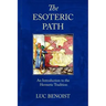 The Esoteric Path: An Introduction to the Hermetic Tradition