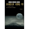 Shaolin Kung Fu: The 48 leg-attack Techniques