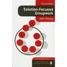 Solution-Focused Groupwork