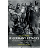 If Germany Attacks: The Battle In Depth In The West (1915-1917)