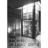 The Architecture of Light: Recent Approaches to Designing with Natural Light