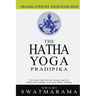 The Hatha Yoga Pradipika