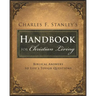 Charles Stanley's Handbook for Christian Living: Biblical Answers to Life's Tough Questions