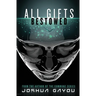 All Gifts, Bestowed