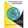From Starting Small to Winning Big: The Definitive Digital Marketing Guide For Startup Entrepreneurs
