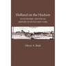 Holland on the Hudson: An Economic and Social History of Dutch New York