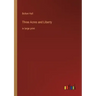 Three Acres and Liberty: in large print