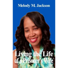 Living the Life of a Prisoner's Wife