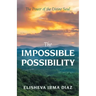 The Impossible Possibility: The Power of the Divine Soul