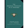 The Mystical Theology of St. Bernard