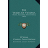 The Verses Of Ve'Mana: Moral, Religious And Satirical (1829)