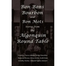 Bon Bons, Bourbon and Bon Mots: Stories from the Algonquin Round Table