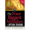 The Four Biggest Mistakes in Option Trading