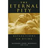 The Eternal Pity: Reflections on Dying