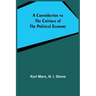 A Contribution to The Critique Of The Political Economy