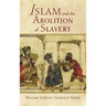 Islam and the Abolition of Slavery