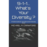 9-1-1...What's Your Diversity ?: A Pocket Guide for Law Enforcement Diversity Issues