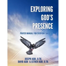 Exploring God's Presence: Prayer Manual for Everyday Success