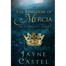 The Kingdom of Mercia: The Complete Series
