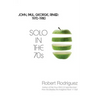 Solo in the 70s: John, Paul, George, Ringo: 1970-1980