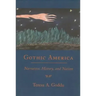 Gothic America: Narrative, History, and Nation