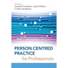 Person Centred Practice for Professionals