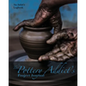 The Pottery Addict's Project Journal: An Artist's Logbook