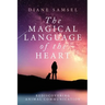 The Magical Language of the Heart: Rediscovering Animal Communication
