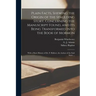 Plain Facts, Shewing the Origin of the Spaulding Story, Concerning the Manuscript Found, and Its Being Transformed Into the Book of Mormon: With a Sho