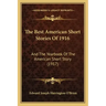 The Best American Short Stories Of 1916: And The Yearbook Of The American Short Story (1917)