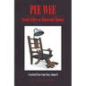 Pee Wee: Serial Killer or Homicidal Maniac: A Novelized True Crime Story, Volume II