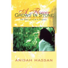A Flower Grows in Stone: The Diary of a Life in Progress