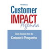Customer IMPACT Agenda: Doing Business from the Customer's Perspective