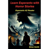 Learn Esperanto with Horror Stories