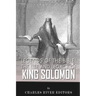 Legends of the Bible: The Life and Legacy of King Solomon