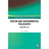 Daoism and Environmental Philosophy: Nourishing Life
