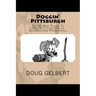 Doggin' Pittsburgh: The 50 Best Places To Hike With Your Dog In Southwest Pennsylvania