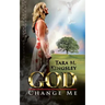 God, Change Me