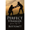 Perfect Stranger from Top To Bottom!!!