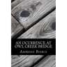 An Ocurrence at Owl Creek Bridge