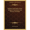 Primitive Soul States; Astral Religious Experiences and Heavens and Hells