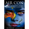 Air Con: The Seriously Inconvenient Truth about Global Warming