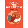 Encounter with Oral Literature